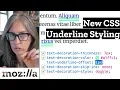 New CSS for Styling Underlines on the Web