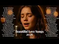 Lagu Beautiful Love Songs 2026 💕 | Emotional Sad Ballads | Love Songs Melody