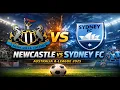 Newcastle Vs Sydney FC ⚽AUSTRALIA A-League 2025 ⚽Live Score