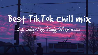 Download Best TikTok Chill mix - Lofi indie/Pop/study/sleep music 2021 MP3