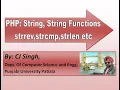 PHP String String Functions strlen strcmp strrev strtoupper etc String is palindrome or not