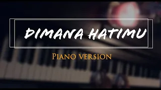 Download PAPINKA - DI MANA HATIMU (PIANO VERSION) MP3