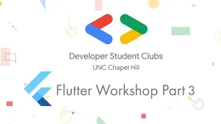 Google DSC UNC Flutter Workshop 3 3