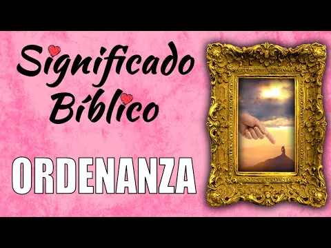 Download MP3 Ordenanza Significado Bíblico | ¿Qué Significa Ordenanza en la Biblia? 🙏