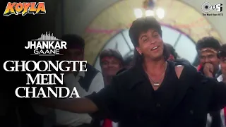 ghoongte mein chanda jhankar shahrukh khan madhuri dixit johnny lever udit narayan koyla