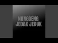 Download Lagu Nonggeng Jedak Jeduk