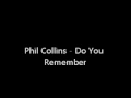 Lagu Phil Collins - Do You Remember Instrumental
