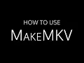 MakeMKV Tutorial