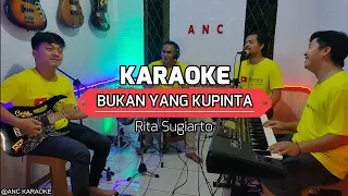 Download BUKAN YANG KUPINTA KARAOKE NADA COWOK Rita Sugiarto MP3