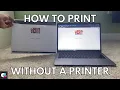 How To Print Without A Printer Newest Method