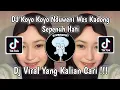 Download Lagu DJ KOYO KOYO NDUWENI WES KADUNG SEPENUH HATI | DJ KISINAN 2 X TRESNO LIYANE MOCIL FVNKY VIRAL 2024