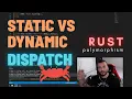 Rust Static vs Dynamic Dispatch Polymorphism