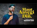 Download Lagu Maut Aayegi Ek Din | Stand Up Comedy by Nishant Suri