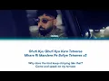 Badshah & Simran Jaglan 'Tateeree Phir Se' (Color Coded Lyrics)