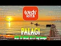 Download Lagu Palagi - TJ Monterde 💗 Best OPM Tagalog Love Songs ~ OPM Trending 2024 Playlist #22