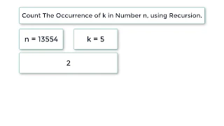 C Program To Count Digit k in Number n using Recursion