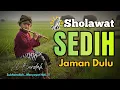 Download Lagu TABARAKALLAH !! SHOLAWAT JAMAN DULU PALING MERDU,SHOLAWAT BURDAH TENANGKAN FIKIRAN, JIWA, HATI