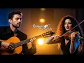 Download Lagu Unbelievable Harmony!!! Spanish Guitar \u0026 Violin Instrumental – The Ultimate Romantic Relaxation”