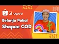 Lagu Belanja Produk Kesukaanmu Pakai Shopee COD Bisa Bayar Di Tempat \u0026 Gratis Ongkir Rp0!