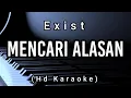 Download Lagu Mencari Alasan - Exist ( Hd Karaoke )