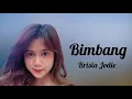 Brisia Jodie  - Bimbang ( Lirik Lagu )