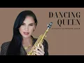 Download Lagu Dancing Queen @OfficialABBA SAX Cover by @Felicitysaxophonist