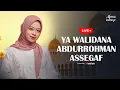 Download Lagu Livestream || Alma Esbeye - YA WALIDANA ABDURROHMAN ASSEGAF