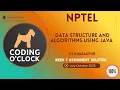 Data Structure and Algorithms using Java Week 7 QUIZ Solution July-October 2025 IIT Kharagpur
