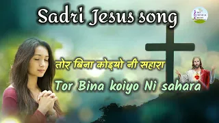 Download Jesus sadri song // Tor Bina koiyo Ni sahara // तोर बिना कोइयो नी सहारा // sky musical beats MP3