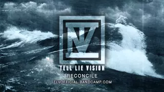 tell lie vision reconcile audio 