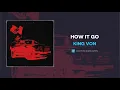 King Von - How It Go (AUDIO)