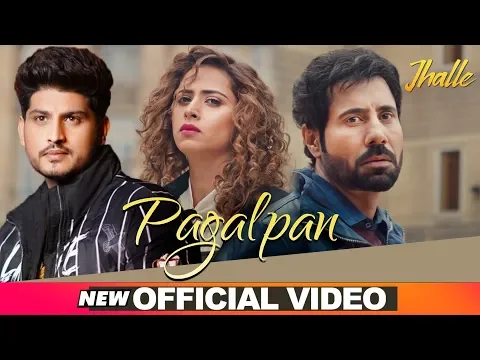 Download MP3 Gurnam Bhullar | Pagalpan (Official Video) | Jhalle | Latest Punjabi Songs 2020