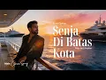 Cover Senja Di Batas Kota • Ernie Djohan • Pop Jazz Fusion Saxophone Version (Tidal Max)