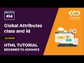 What is Global Attributes class and id attributes in HTML HTML Tutorials