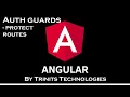 Part 12 Angular Tutorial Auth Guards Protect routes in Angular Services in Angular