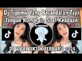 Lagu DJ TIPEMU YANG BERANDALAN TAPI JANGAN KOMPLAIN SOAL KEADAAN | DJ BINATANG 5 ELART REMIX VIRAL TIKTOK