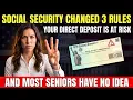 Social Security Just Changed 3 Direct Deposit Rules Act on This Now