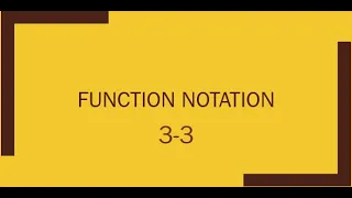 3-3 Function Notation
