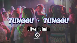 Download LAGU JOGET TERBARU - TUNGGU TUNGGU - OLIVA HELMIN || LOPEEZ LAMAHORA REMIX MP3