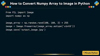 How to Convert Numpy Array to Image in Python