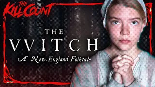 The Witch 2015 KILL COUNT