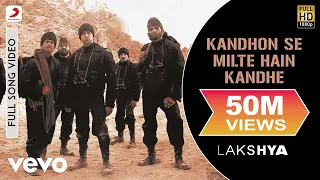 Kandhon Se Milte Hain Kandhe Full Video - Lakshya|Hrithik Roshan|Sonu Nigam, Hariharan