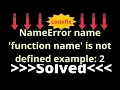 NameError name function name is not defined 3
