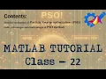 MATLAB TUTORIAL Class 22 Particle Swarm Optimization PSO