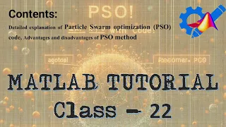 MATLAB TUTORIAL Class 22 Particle Swarm Optimization PSO
