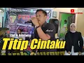 Download Lagu TITIP CINTAKU - H. ONA SUTRA COVER PROJECT 17 VOKAL BY ASRIEL || LIVE PERFORM