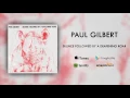 Paul Gilbert - Silence Followed By A Deafening Roar (Official Audio)