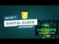 Build a Digital Clock with HTML CSS JavaScript JavaScript Project