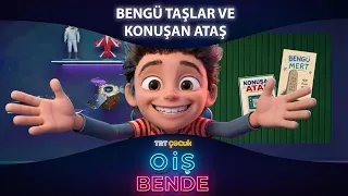 TRT Çocuk O İş Bende | 12.Bölüm | Bengü Taşlar ve Konuşan Ataş
