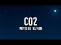Prateek Kuhad - Co2 (Lyrics)